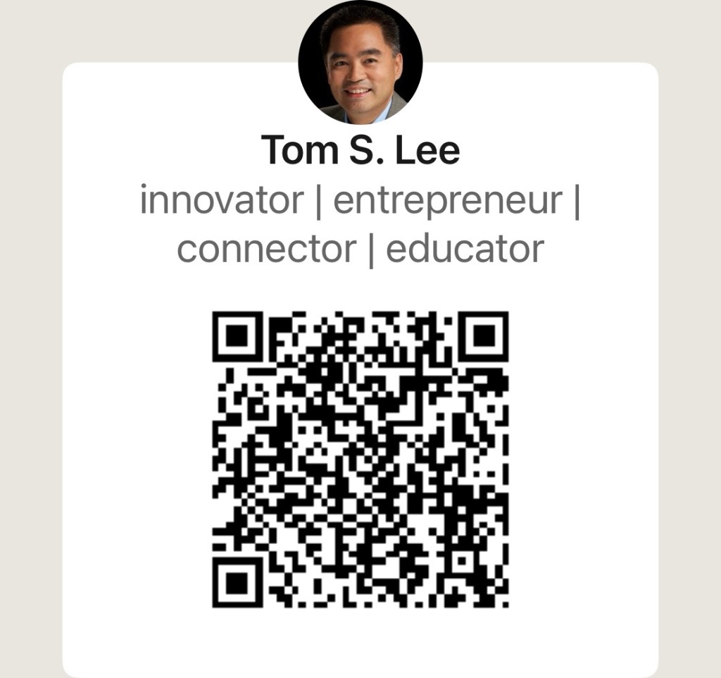 Tom S. Lee - innovator | entrepreneur | connector | educator